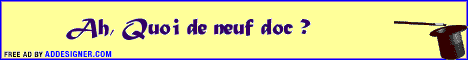 ah, Quoi de neuf doc ?